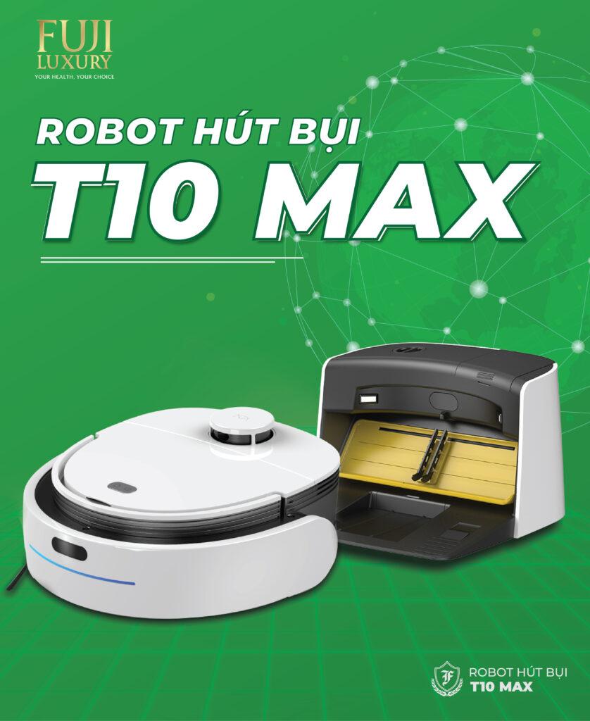 Robot hút bụi Fuji Luxury T10 Max