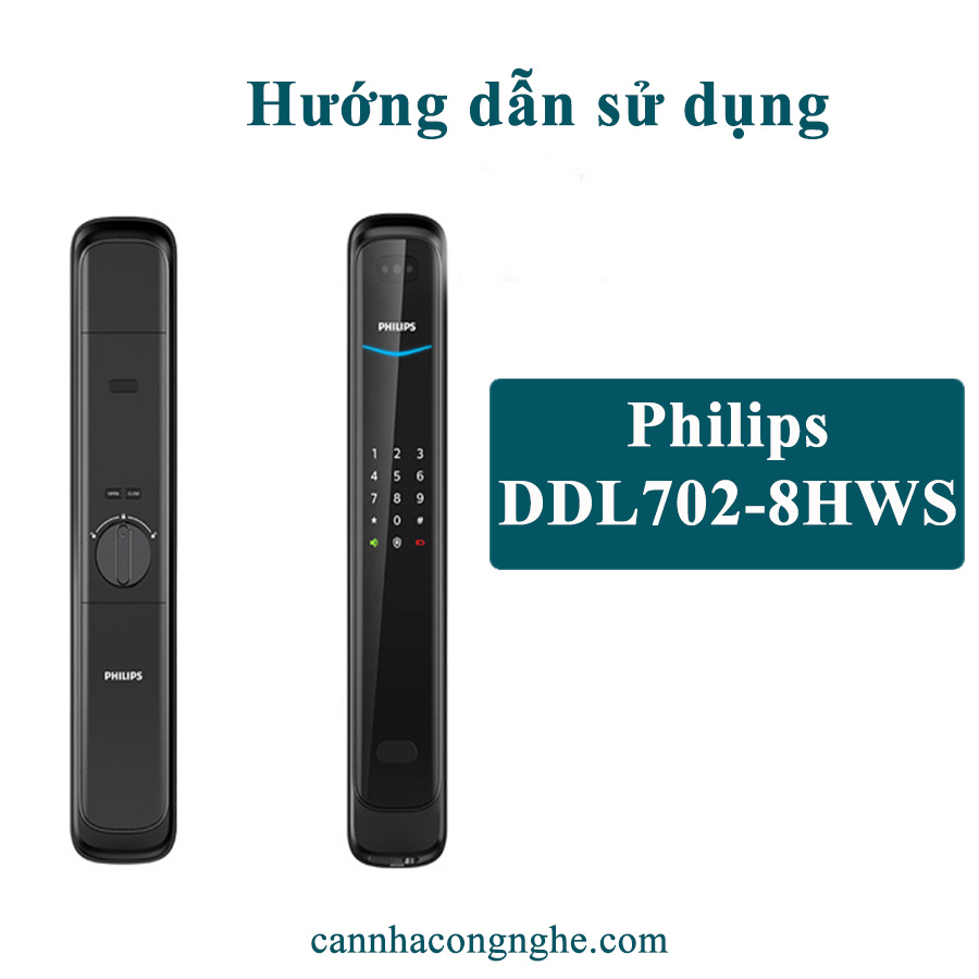 Hướng dẫn sử dụng Khóa cửa Philips DDL702-8HWS