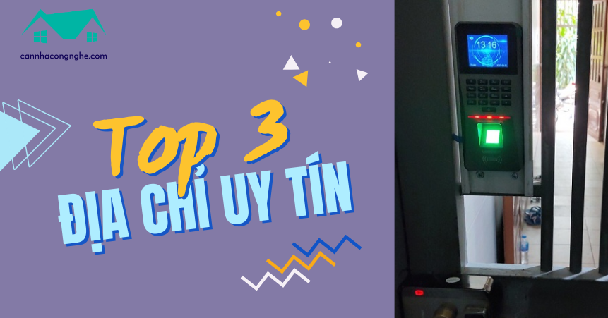 TOP 3 địa chỉ bán khóa cửa sắt vân tay ngon-bổ-rẻ nhất Việt Nam