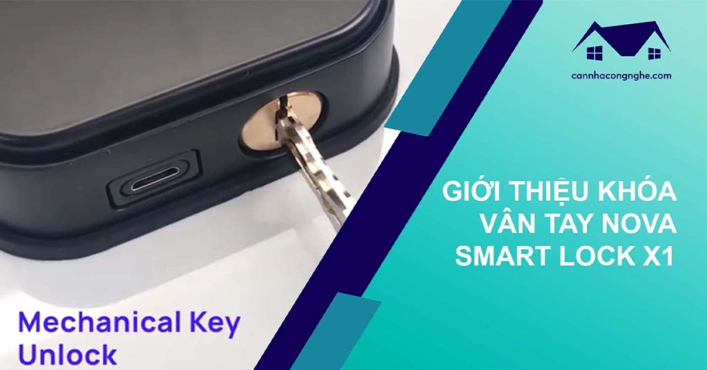 Giới thiệu khóa vân tay Nova Smart Lock X1