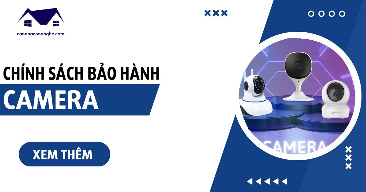 Chinh Sach Bao Hanh Camera
