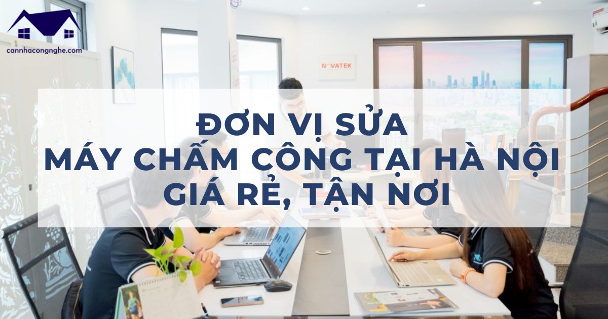 Đơn vị sửa máy chấm công tại Hà Nội uy tín, giá rẻ, tận nơi