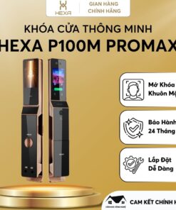 Khóa cửa thông minh Hexa P100M Promax - Khóa thông minh cao cấp, thiết kế sang trọng, bảo mật tuyệt đối