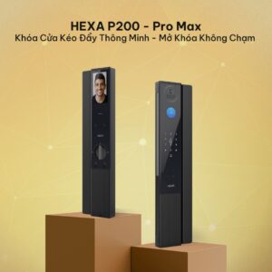 Khóa cửa thông minh Hexa P200-Pro Max